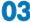 03